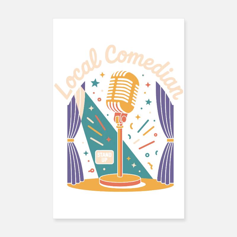 Local comedian Poster 8" x 12" (20x30 cm)