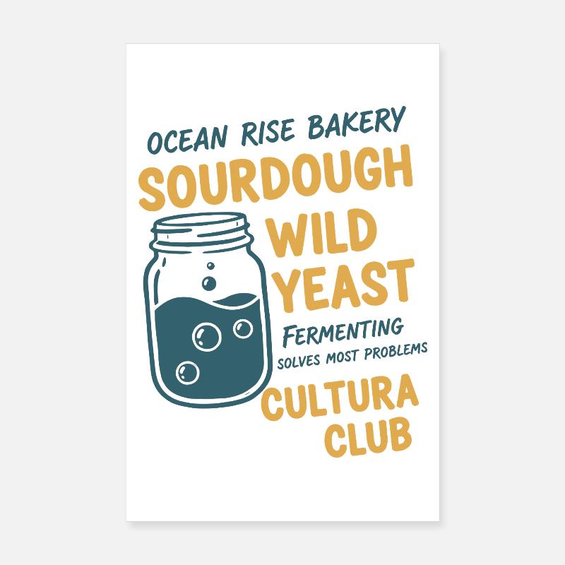 sourdough Bread Baking Baker Wild Yeast Cultura Poster 8" x 12" (20x30 cm)