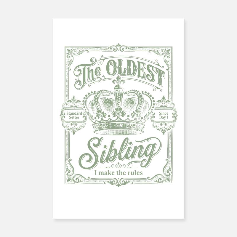 The Oldest Sibling I Make The Rules Vintage Crest Poster 20x30 cm