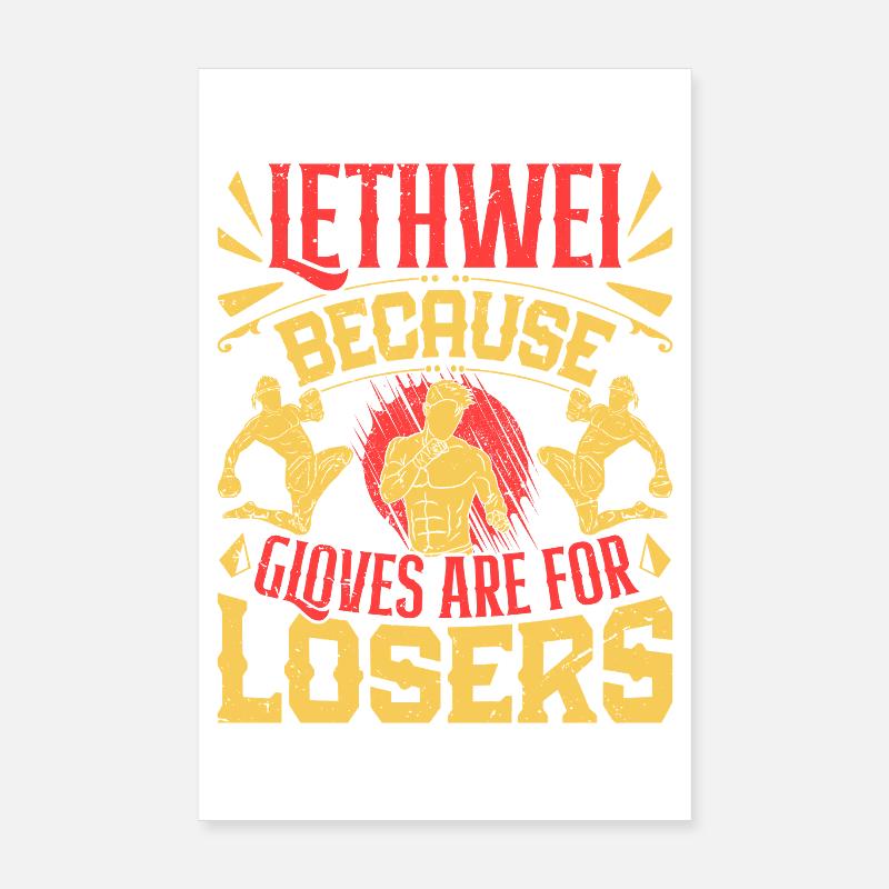 Les gants de Lethwei sont pour les perdants de la boxe birmane Poster 20 x 30 cm