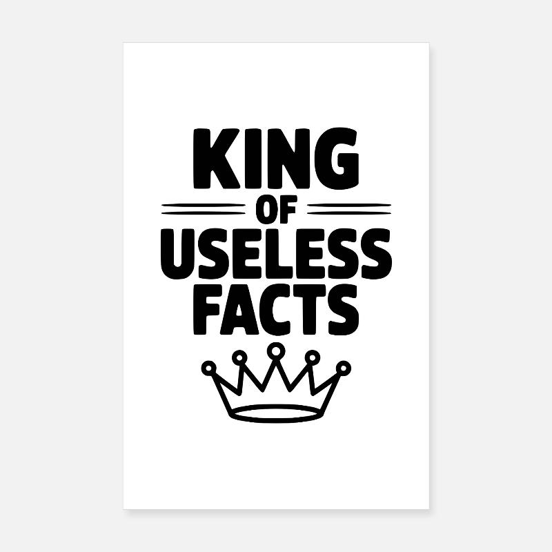 Roi des faits inutiles Poster 20 x 30 cm