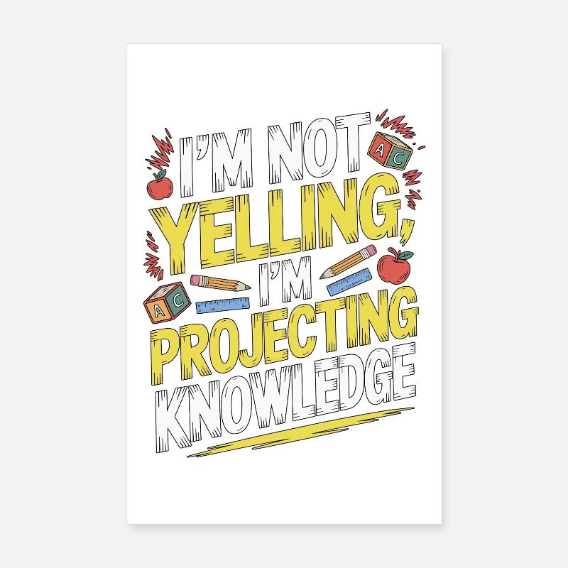 Enseignant d’école primaire, je ne crie pas en criant carrière d’enseignant Poster 20 x 30 cm
