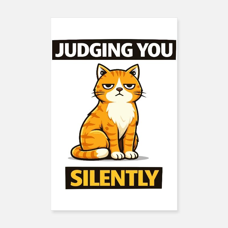 Sarcastic Cat “Judging You Silently” Poster 8" x 12" (20x30 cm)
