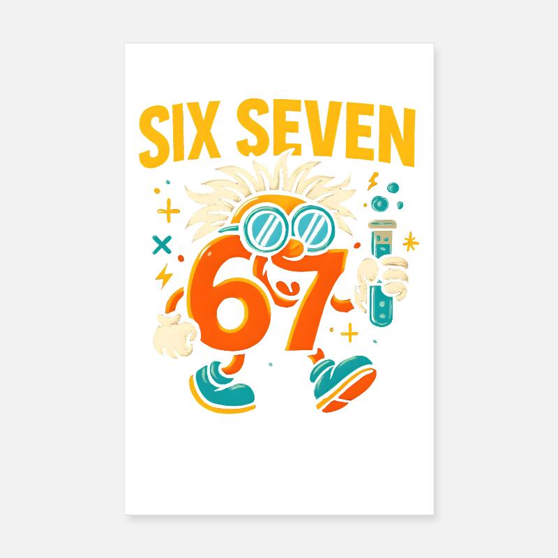 Six Seven 67 Wissenschaft Humor Nerd Geschenkidee Poster 20x30 cm