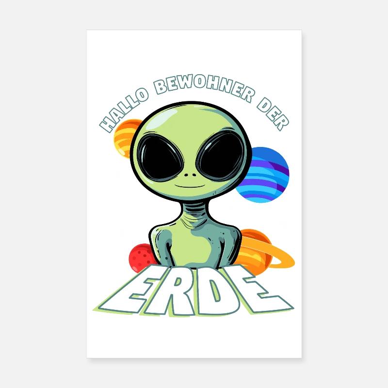 Hallo Bewohner der Erde Alien Poster 20x30 cm