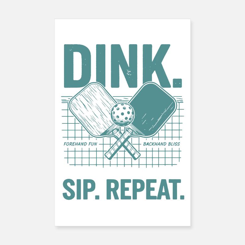 Pickleball Funny Player Pickle Ball Dink Sip Poster 8" x 12" (20x30 cm)
