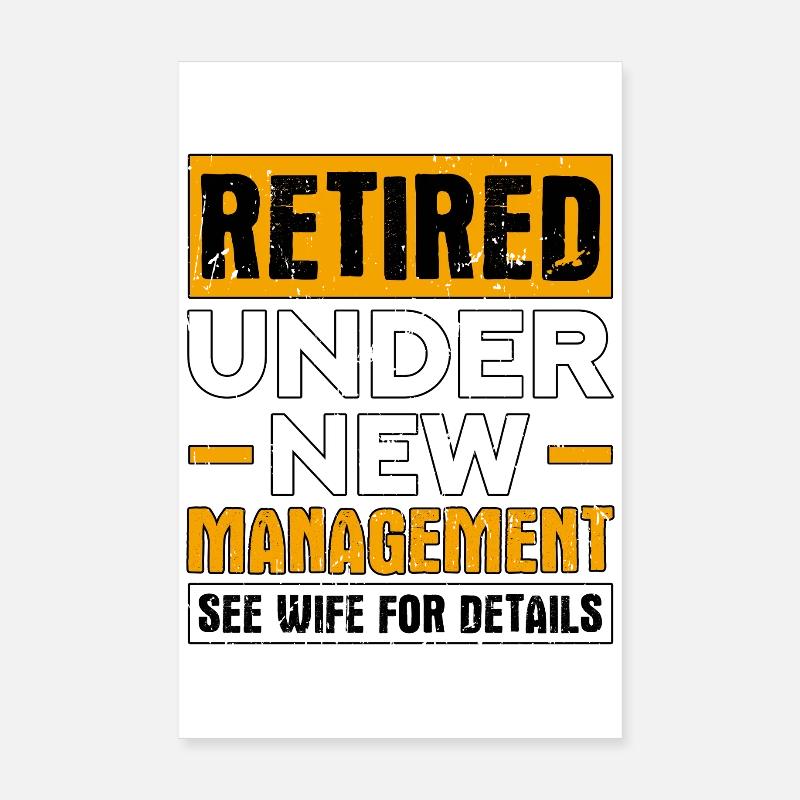 Ruhestand unter neuer Leitung Siehe Ehefrau Poster 20x30 cm