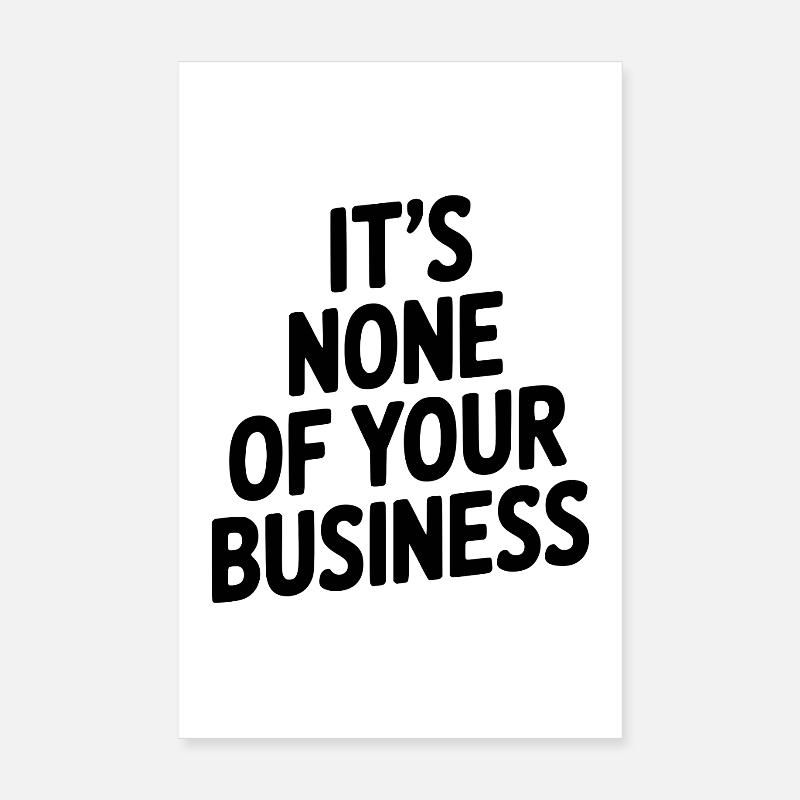 Ce ne sont pas tes affaires Poster 20 x 30 cm