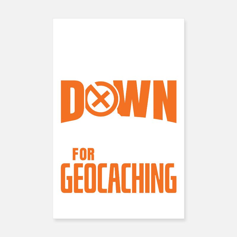 Down For Geocaching GPS Hunter Art Poster 20x30 cm