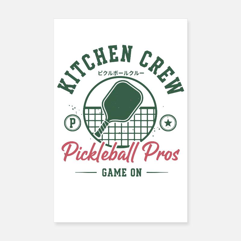 Pickleball Kitchen Crew Pros Game On Funny Player Poster 8" x 12" (20x30 cm)