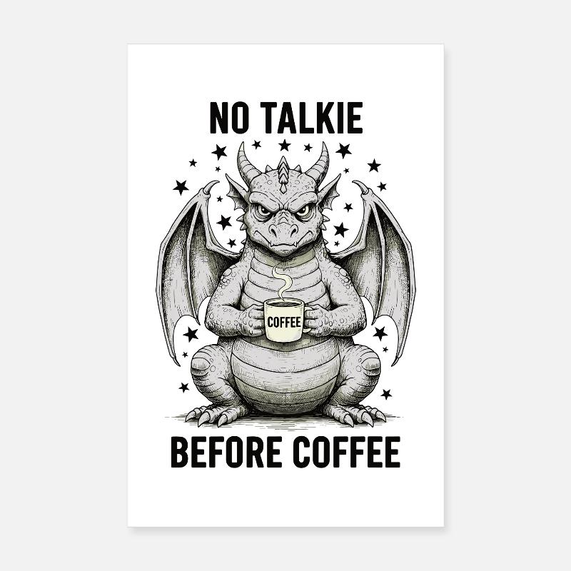 No Conversation Before Coffee Lover Dragon Poster 8" x 12" (20x30 cm)