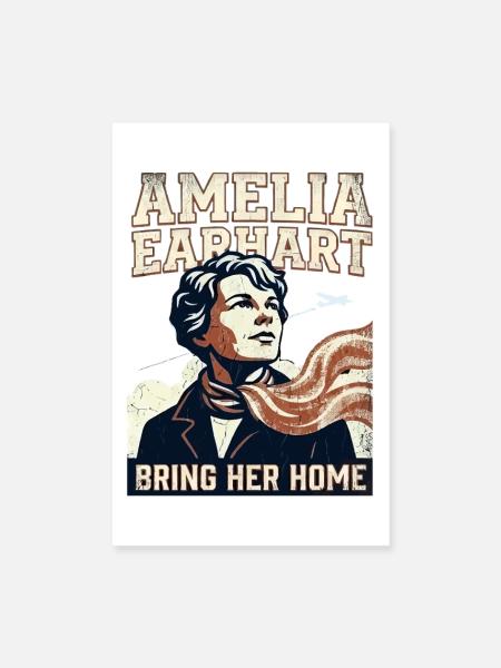 Amelia Earhart – Bring Her Home - Poster 8" x 12" (20x30 cm) - white - Front