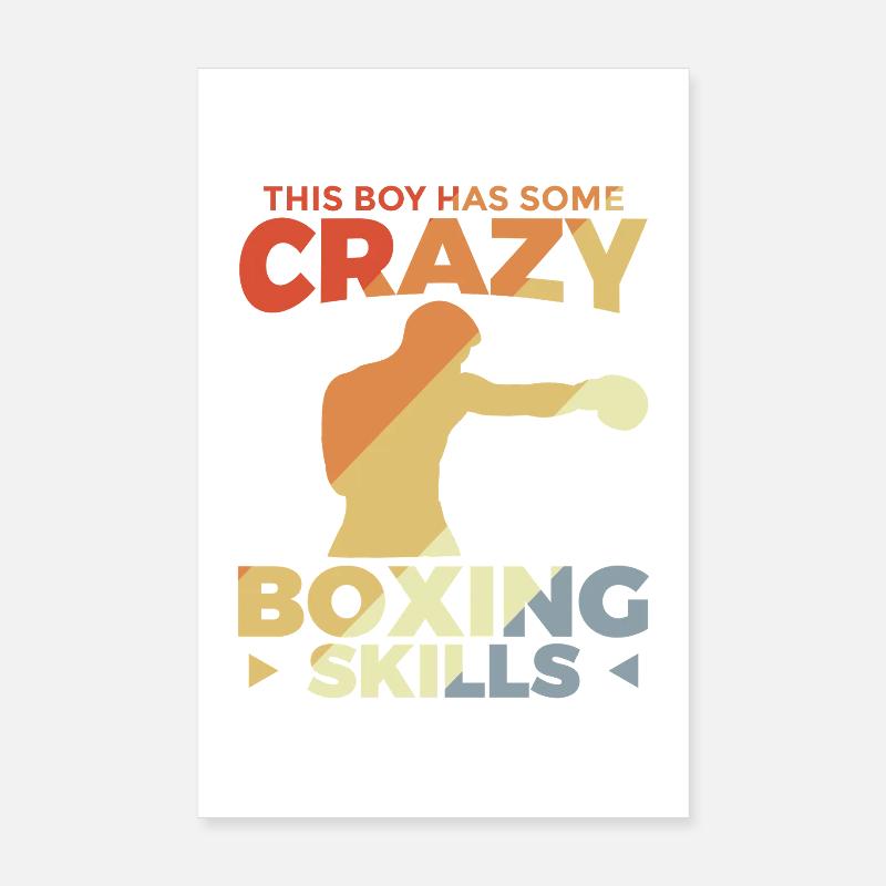 This Boy Has Some Crazy Boxing Skills Poster 20x30 cm