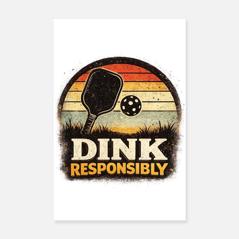 Dink Responsibly Retro Paddle Player Pickleball Poster 20x30 cm