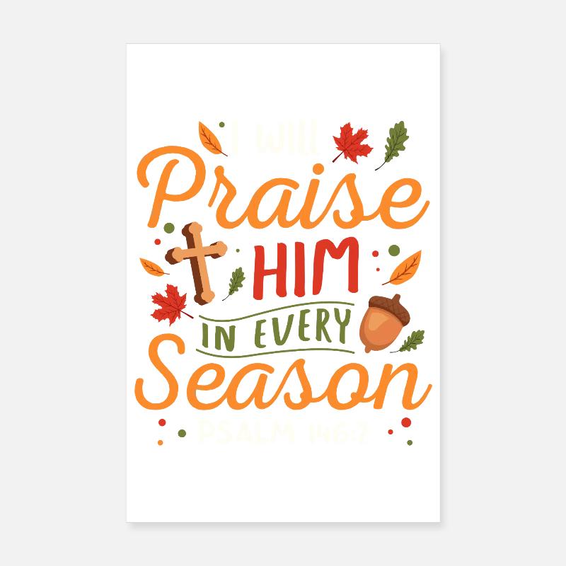 Louez-le dans chaque saison Psaume 146:2 Conception Poster 20 x 30 cm