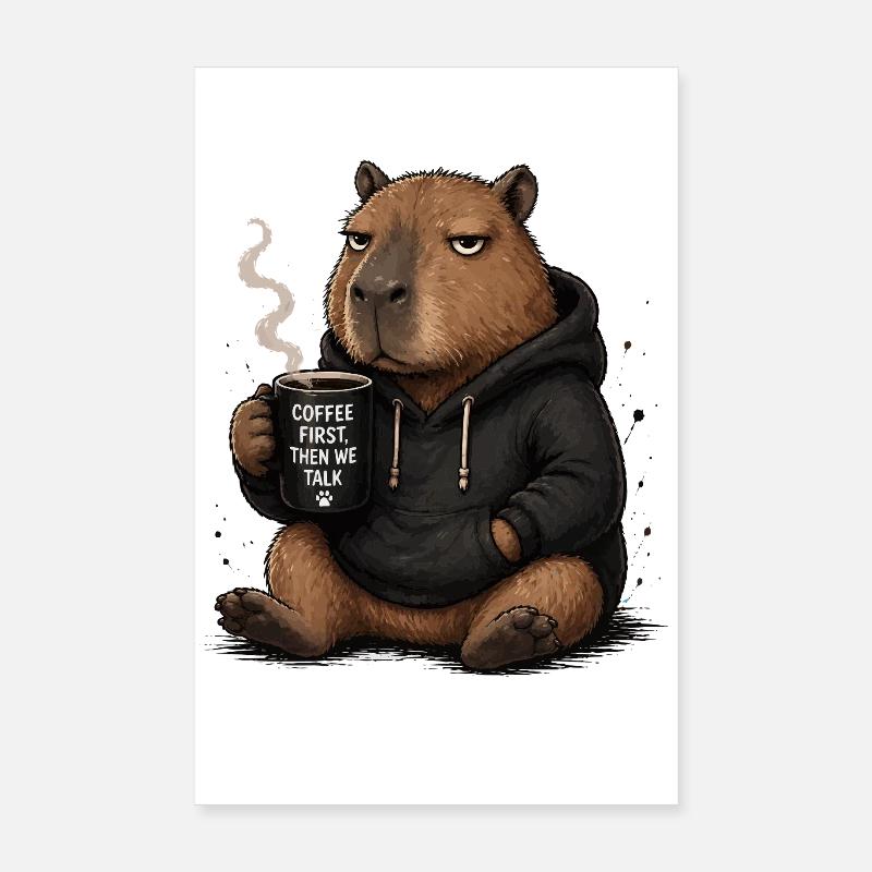 Coffee First Beaver Pullover Hoodie Poster 8" x 12" (20x30 cm)