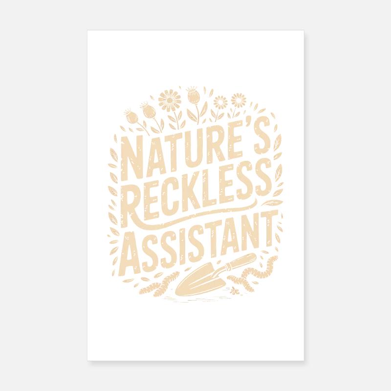 Nature's Reckless Assistant Poster 8" x 12" (20x30 cm)