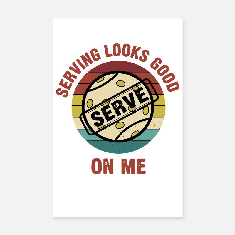 Le service de pickleball me va bien Servir drôle Poster 20 x 30 cm