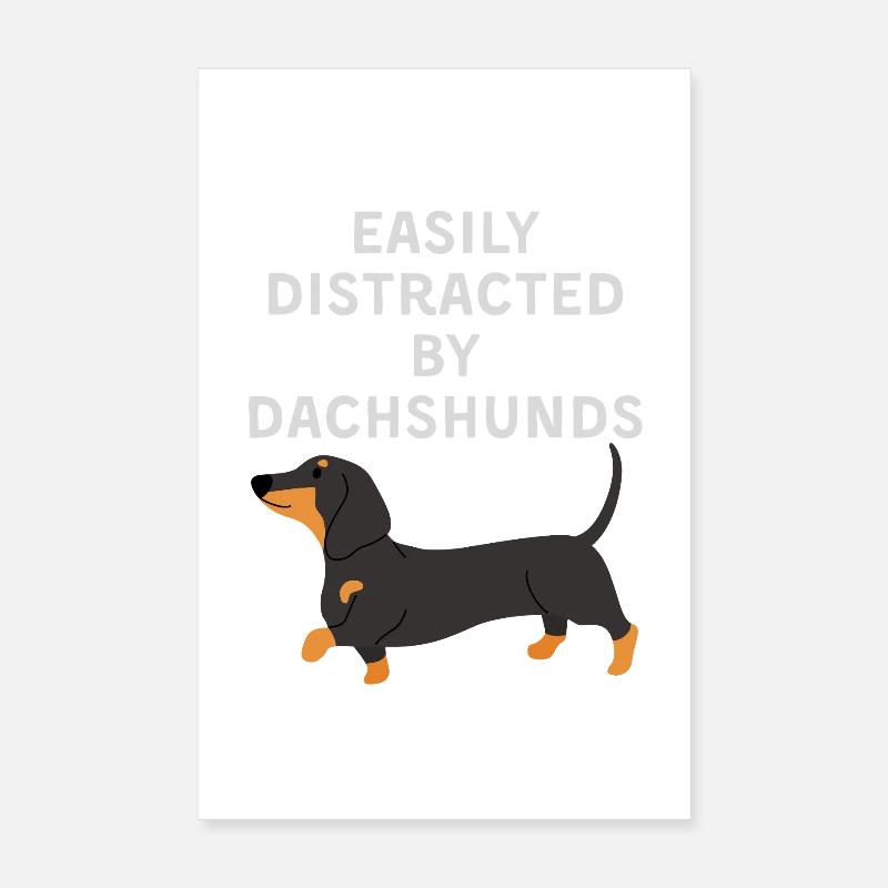 Easily Distracted by Dachshunds Poster 8" x 12" (20x30 cm)