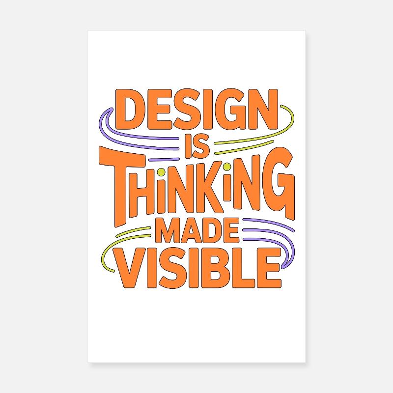 Designer Educator Design Is Thinking Art Educator Poster 8" x 12" (20x30 cm)