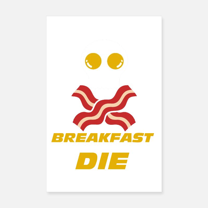 Breakfast or Die Skull Bacon Egg Poster 8" x 12" (20x30 cm)