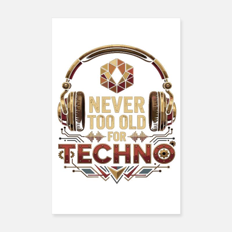 Never Too Old For Techno DJ Rave Poster 20x30 cm