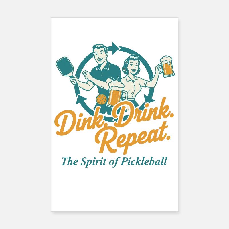 Pickleball Dink Drink Repeat Funny Player Poster 20x30 cm