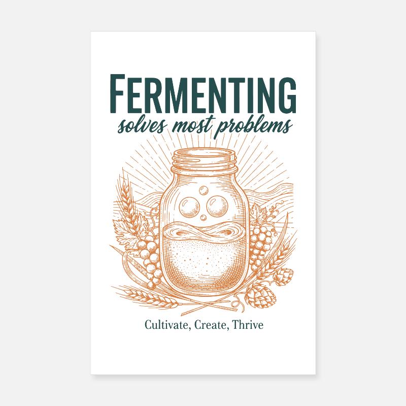 Fermenting Solves Most Problems Sourdough Era Poster 8" x 12" (20x30 cm)