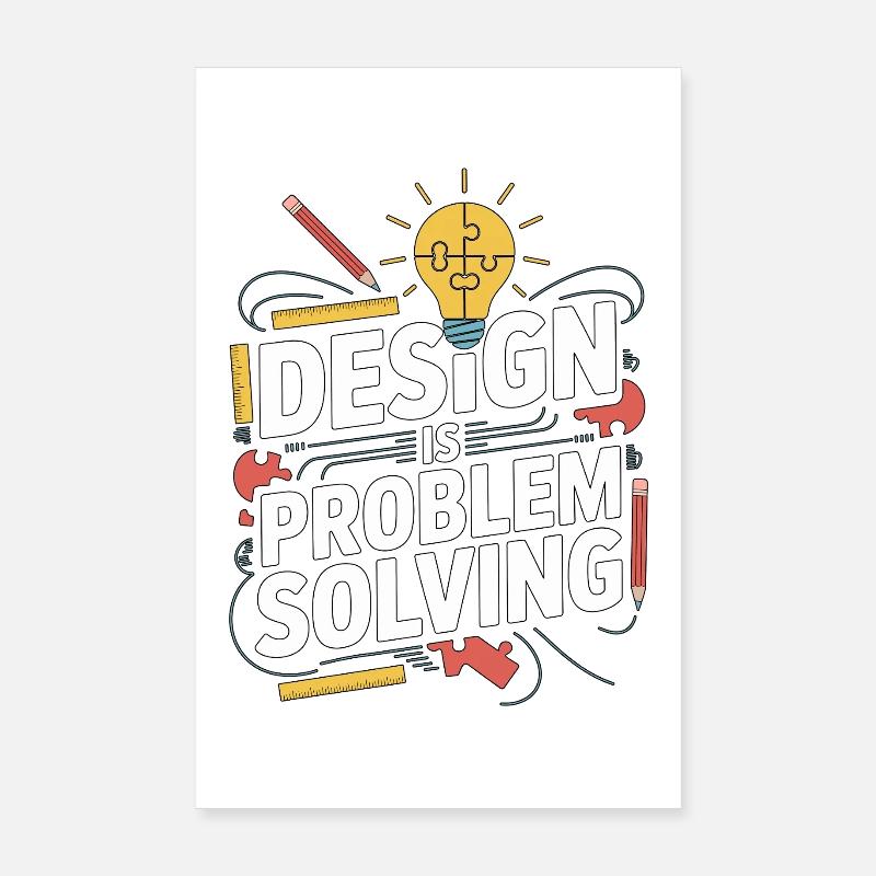 Designer Educator Design Is Problem Graphic Design Poster 20x30 cm