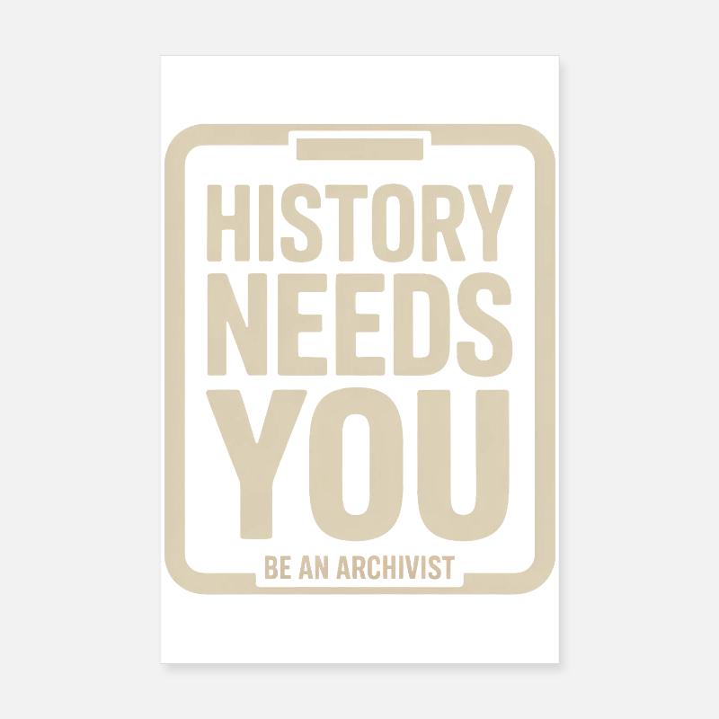 L’histoire exige que tu sois archiviste Poster 20 x 30 cm