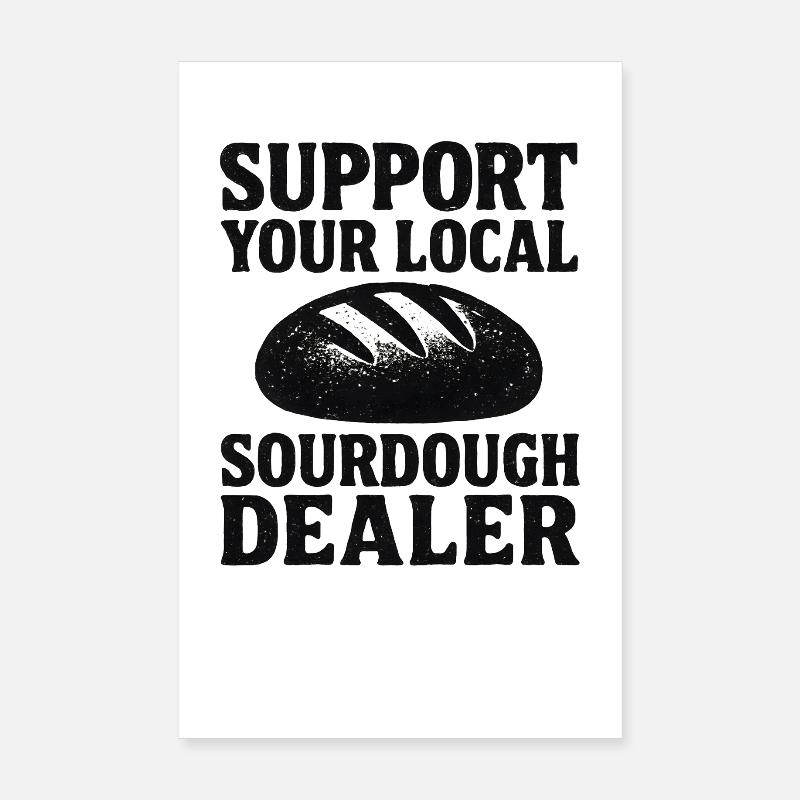 Idée cadeau pour pain au levain Baking Baker Baker Poster 20 x 30 cm