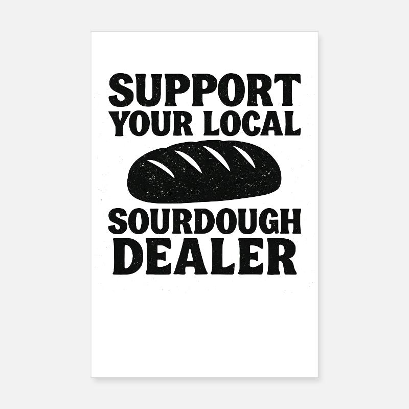 Idée cadeau pour pain au levain Baking Baker Baker Poster 20 x 30 cm