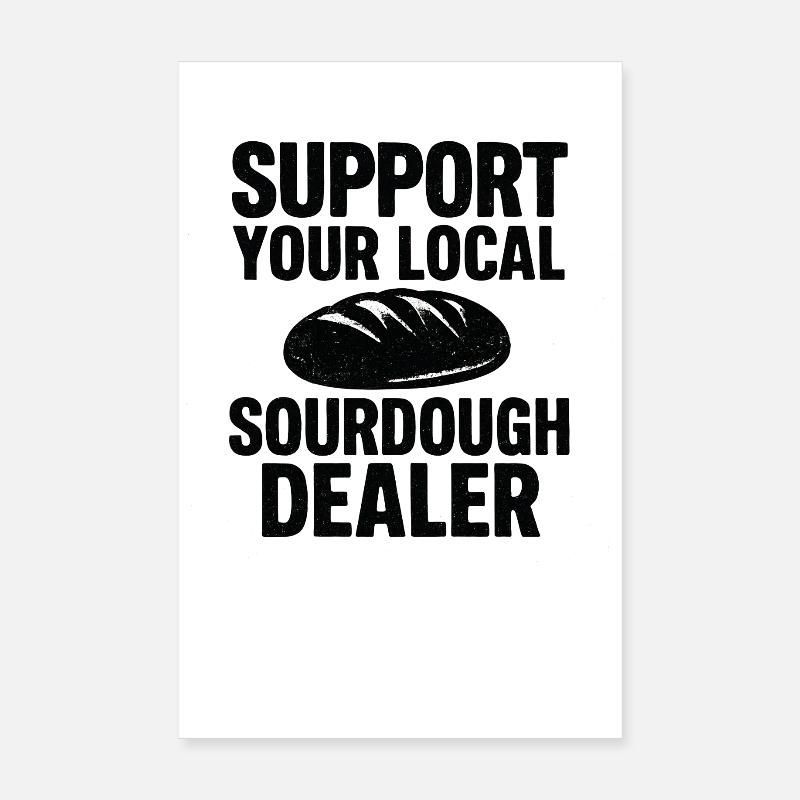 Idée cadeau pour pain au levain Baking Baker Baker Poster 20 x 30 cm