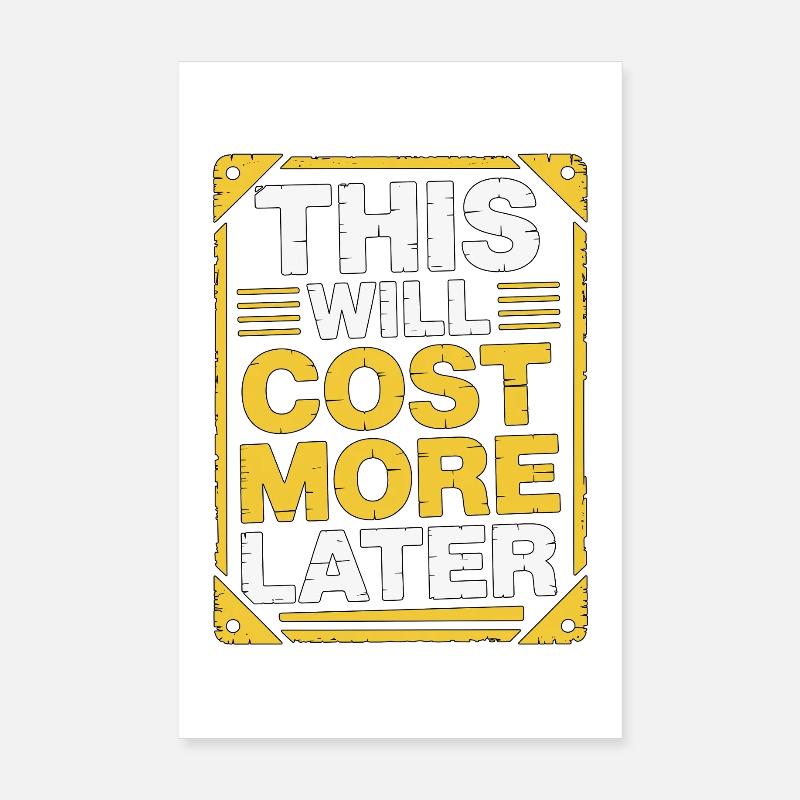 Designer d’impression Cela coûtera plus cher Expert en impression Poster 20 x 30 cm