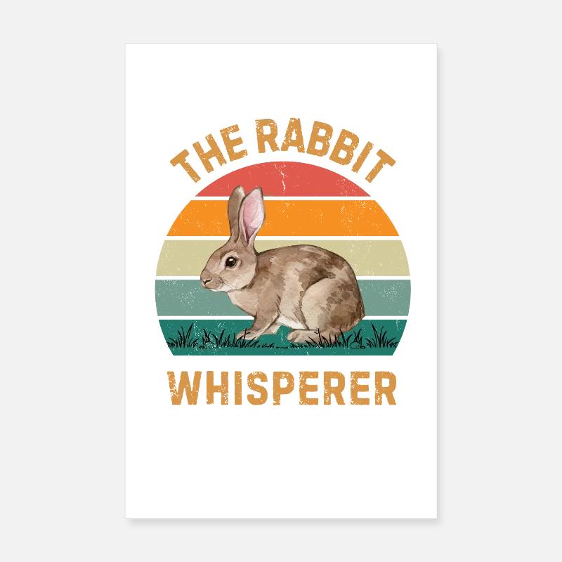 Don drôle de Bunny Bunny Bunny, Propriétaire de Compagnie Whisperer de Lapins Poster 20 x 30 cm