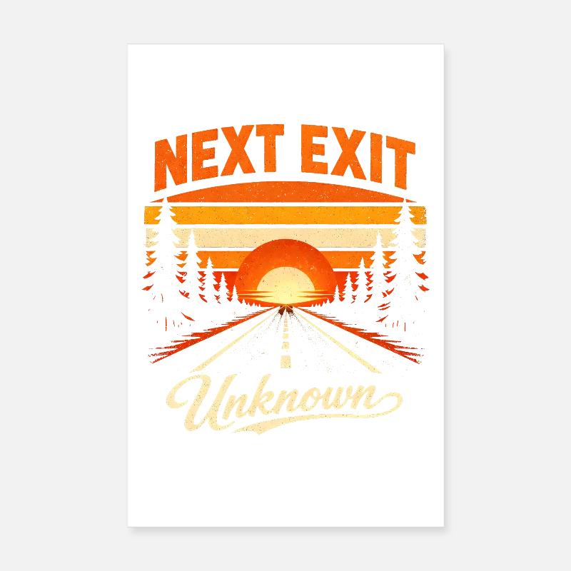 Next exit Unknown | Road trip Poster 8" x 12" (20x30 cm)