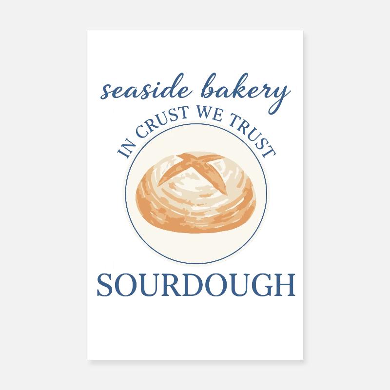 Sourdough Bread Baking Baker Local Sourdough Era Poster 8" x 12" (20x30 cm)