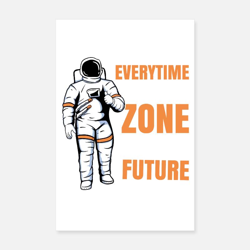 Everytime Zone Future Astronaut Space Graphic Poster 20x30 cm