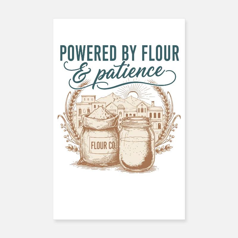 Sourdough Bread Baking Powered By Flour Poster 8" x 12" (20x30 cm)