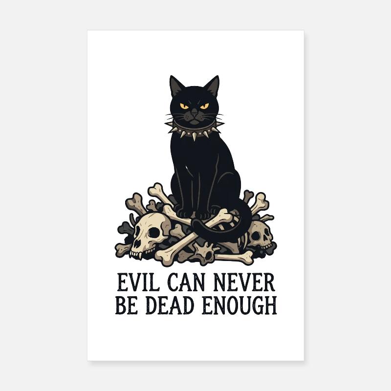 Evil Can Never Be Dead Enough Poster 8" x 12" (20x30 cm)