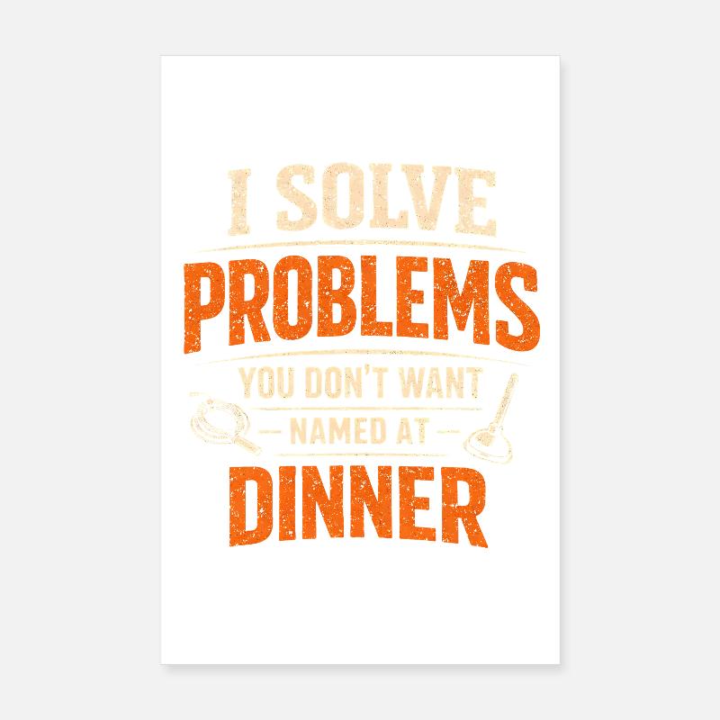 Solving Problems | Sewer Cleaner Humor Poster 8" x 12" (20x30 cm)