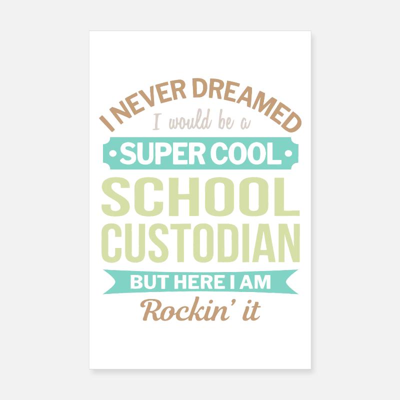 Super Cool School Custodian Pride Poster 8" x 12" (20x30 cm)