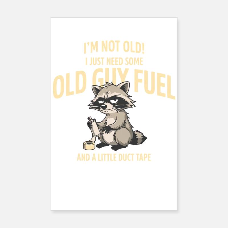 Grumpy Raccoon Old Guy Fuel Tee Poster 20 x 30 cm