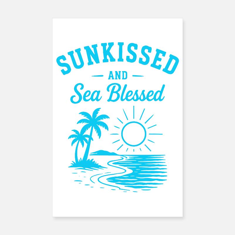 Sunkissed and Sea Summer Beach Poster 8" x 12" (20x30 cm)