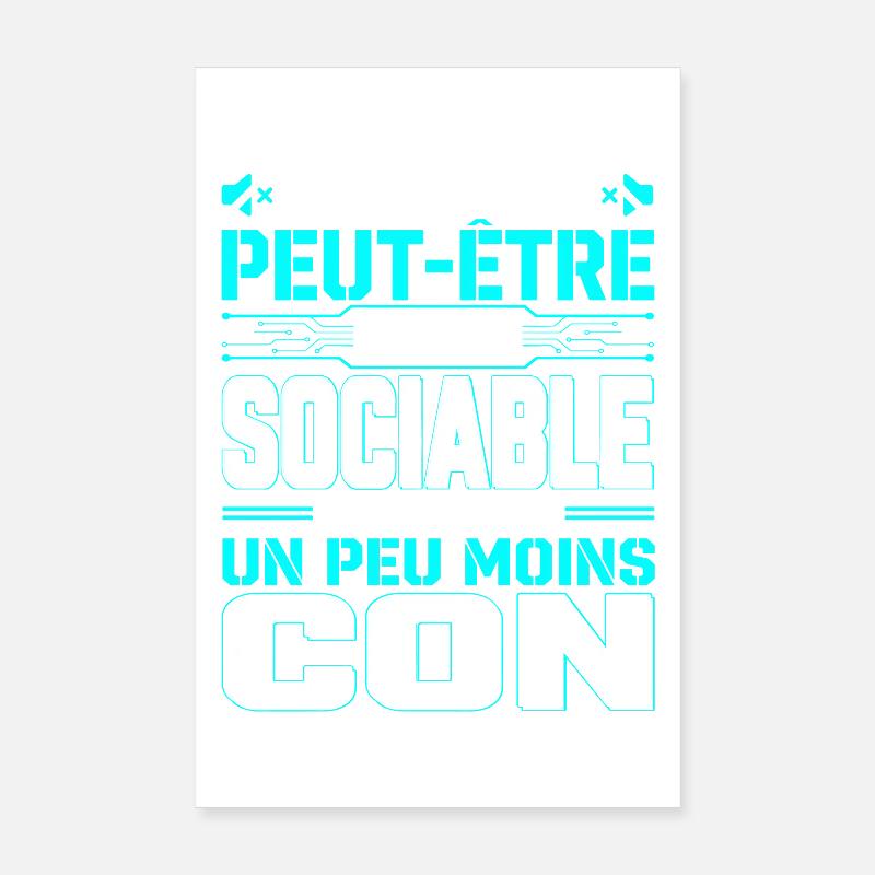 Je Serais Peut-Être Plus Sociable Poster 20 x 30 cm