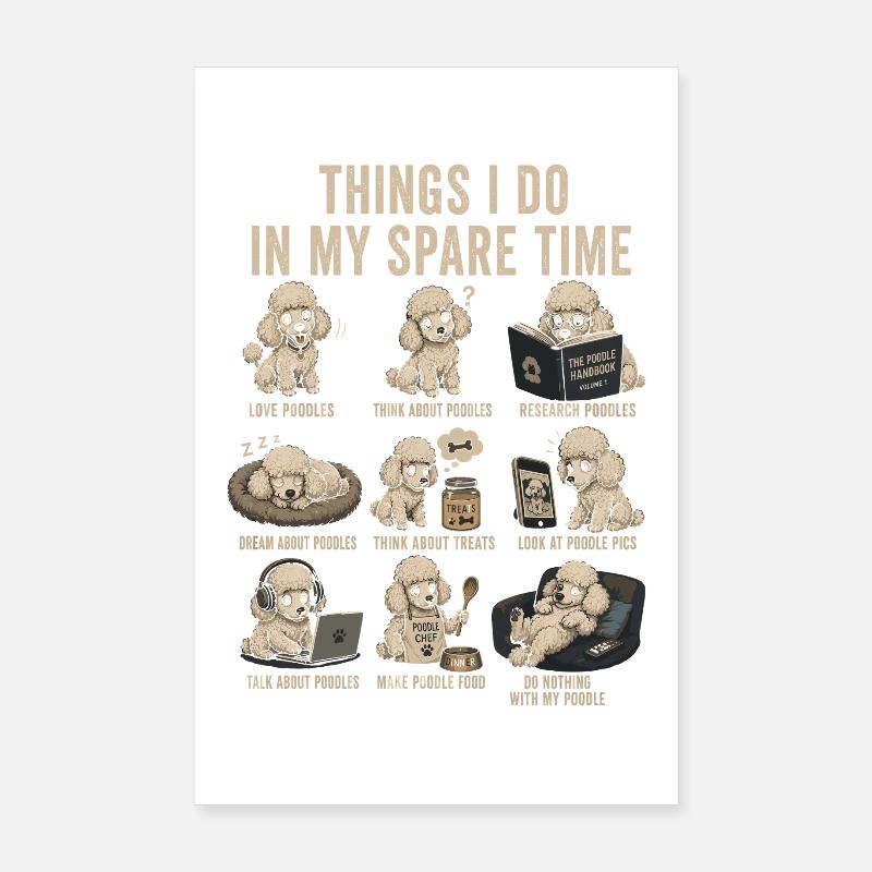 Pudelfreizeit: Dinge, die ich tue Poster 20x30 cm