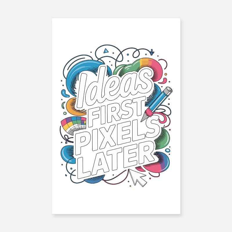 Graphic Designer Ideas First Pixels Visual Artist Poster 8" x 12" (20x30 cm)