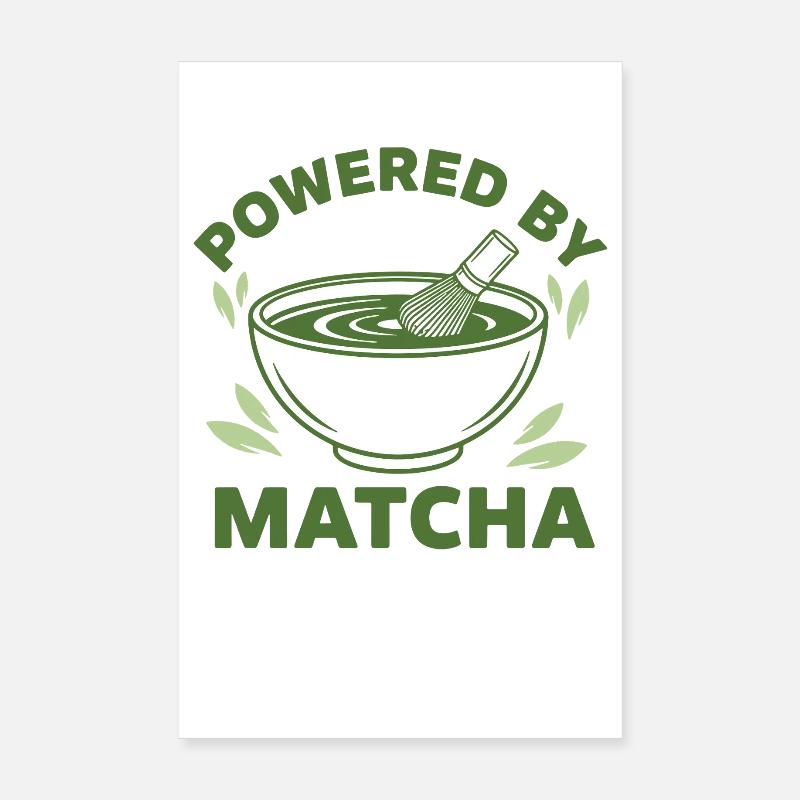 Propulsé par le thé vert matcha Matcha Latte Lover Poster 20 x 30 cm