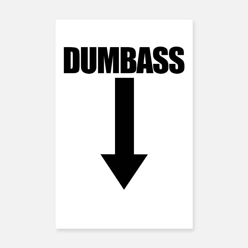 Dummkopf Pfeil nach unten Lustig Ich bin ein Dummk Poster 20x30 cm