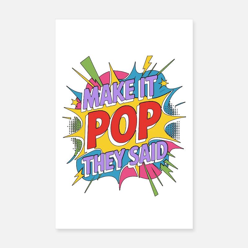 Designer graphique Make It Pop Designer créatif Poster 20 x 30 cm